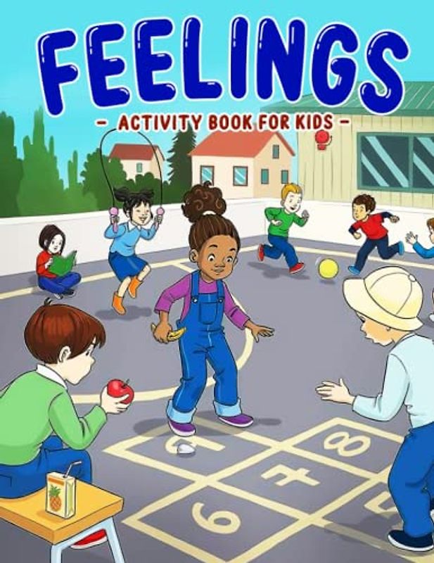 Feelings Activity Book for Kids: Fun, Interactive, and Educational Helping Kids Learn with Illustrations for Kids, Childs | To Special Occasions | Birthday | Anxiety Relief