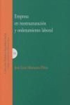 La empresa en reestructuración y ordenamiento laboral