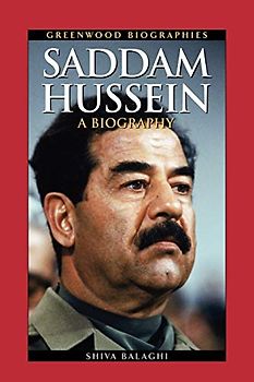 Saddam Hussein: A Biography (Greenwood Biographies)