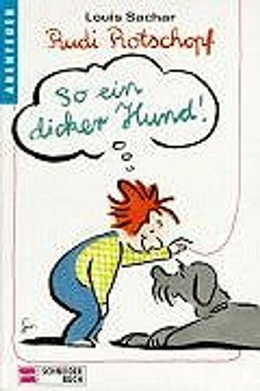 Rudi Rotschopf / So ein dicker Hund