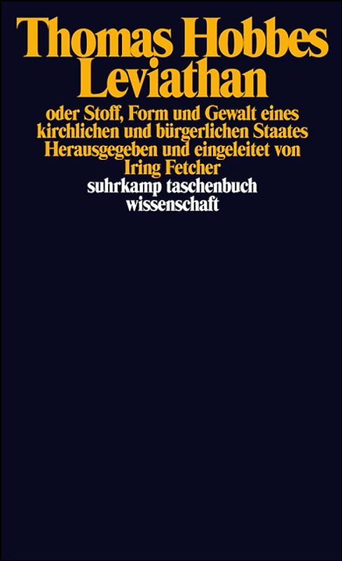 Leviathan oder Stoff, Form und Gewalt eines kirchlichen und bürgerlichen Staates