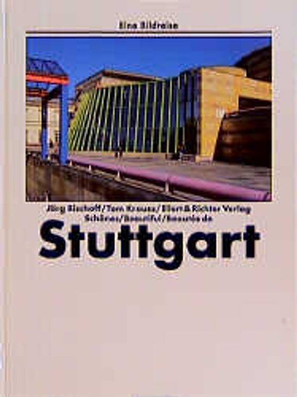 Schönes Stuttgart /Beautiful Stuttgart /Beautés de Stuttgart