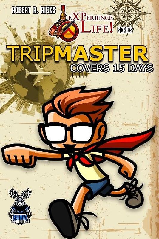 eXPerience Life! TRIPMASTER