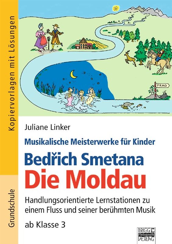 Musikalische Meisterwerke für Kinder / Bedrich Smetana - Die Moldau