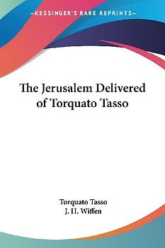 The Jerusalem Delivered of Torquato Tasso