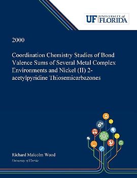 Coordination Chemistry Studies of Bond Valence Sums of Several Metal Complex Environments and Nickel (II) 2-acetylpyridine Thiosemicarbazones