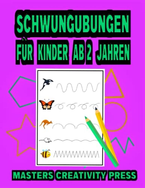 Schwungübungen für Kinder ab 2 Jahren: Vorschule Übungsheft Lernbuch Kindergartenblock für Jungen Mädchen Schreibanfänger | Ideales Geschenk ab 5 Jahre | Feinmotorik Spiele