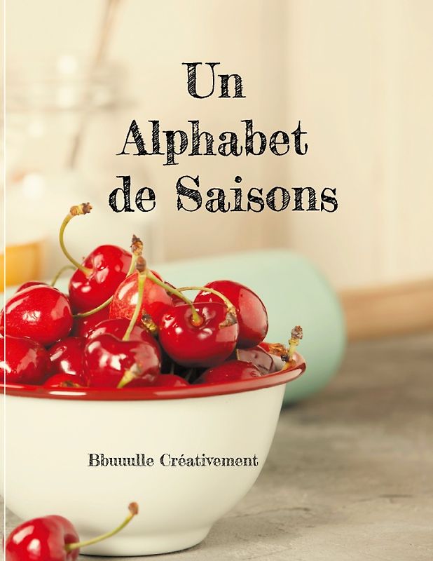 Un Alphabet de Saisons
