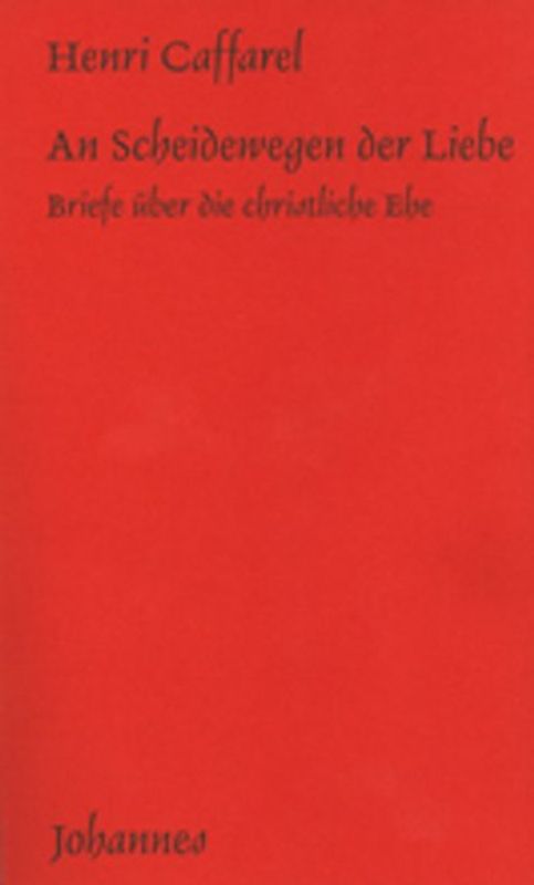 An Scheidewegen der Liebe