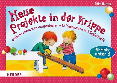 Neue Projekte in der Krippe