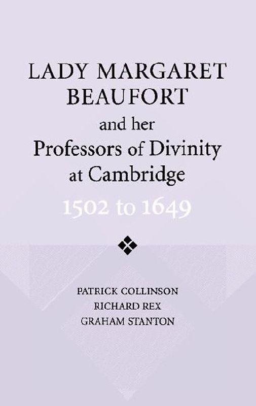 Lady Margaret Beaufort and her Professors of Divinity at Cambridge