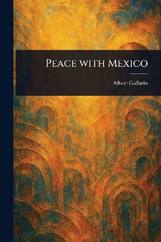 Peace With Mexico
