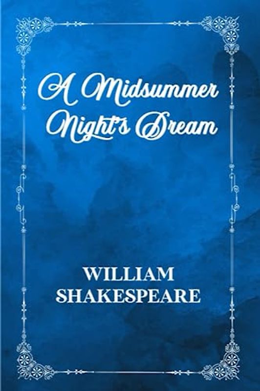 A Midsummer Night's Dream