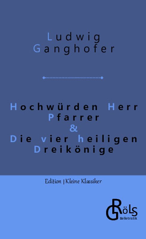 Hochwürden Herr Pfarrer & Die vier heiligen Dreikönige