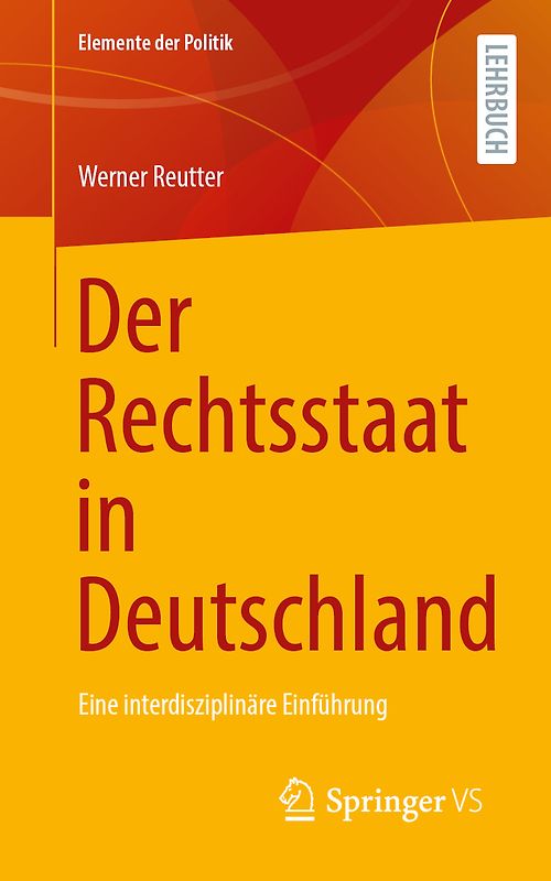 Der Rechtsstaat in Deutschland