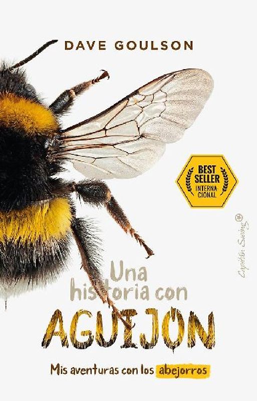 Una historia con aguijón : mis aventuras con los abejorros