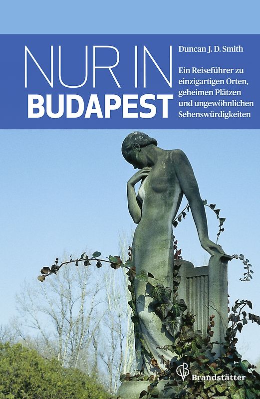 Nur in Budapest