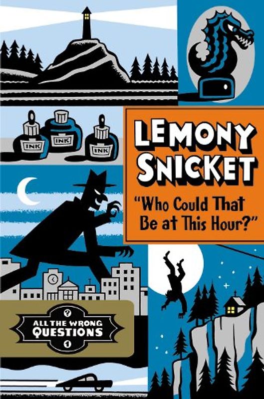 "Who Could That Be at This Hour?" (All the Wrong Questions)