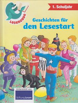 Leserobbe: 1.Schuljahr - Geschichten für den Lesestart - Lena Steinfeld [Gebundene Ausgabe]