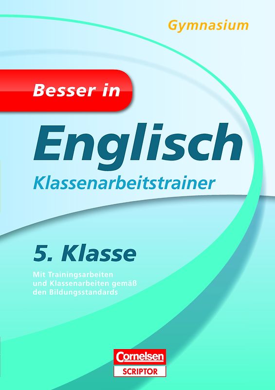 Besser in Englisch - Klassenarbeitstrainer Gymnasium 5. Klasse