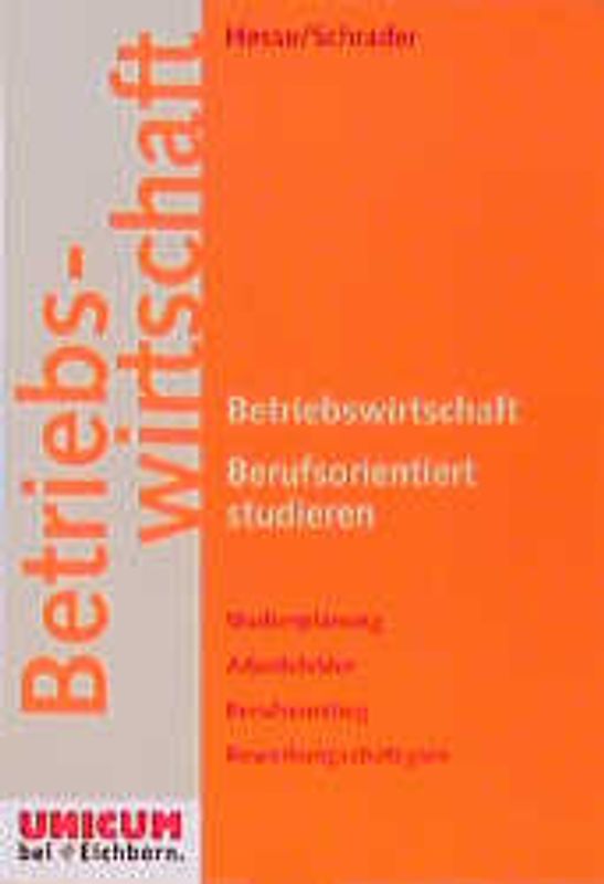 Betriebswirtschaft. Berufsorientiert studieren