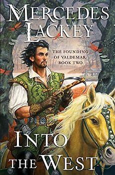 Into the West (The Founding of Valdemar, Band 2)