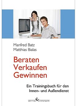Beraten - Verkaufen - Gewinnen