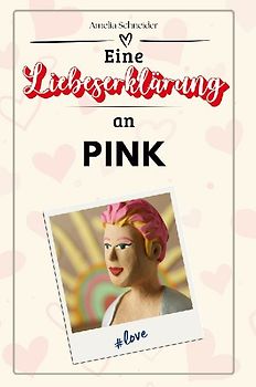 Eine Liebeserklärung an Pink