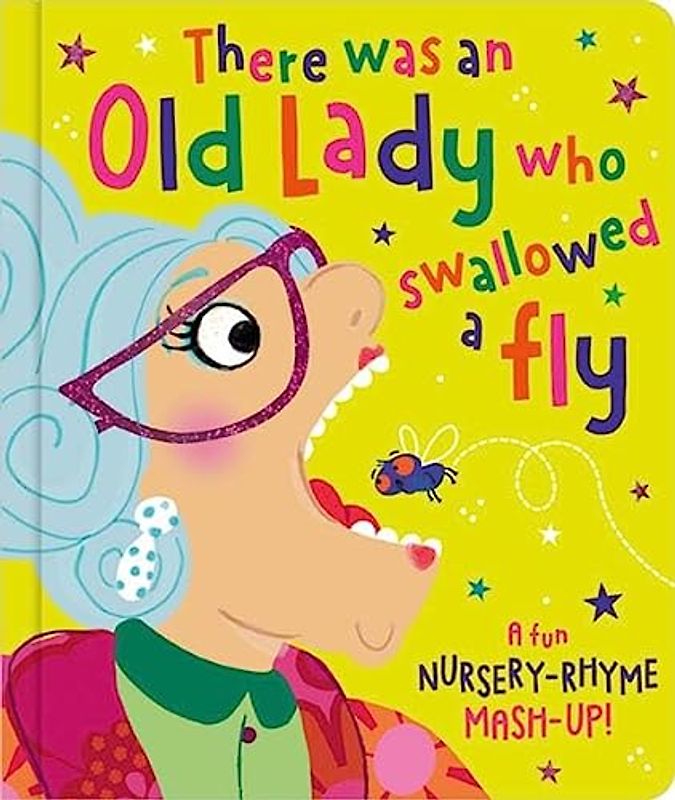 There was an Old Lady Who Swallowed a Fly