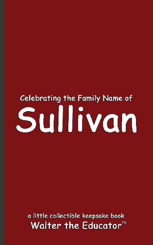 Celebrating the Family Name of Sullivan