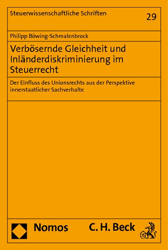 Verbösernde Gleichheit und Inländerdiskriminierung im Steuerrecht