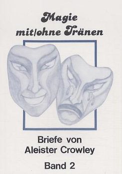 Magie mit /ohne Tränen. Briefe