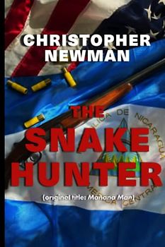 The Snake Hunter: A novel