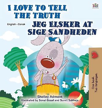 I Love to Tell the Truth (English Danish Bilingual Book for Kids)