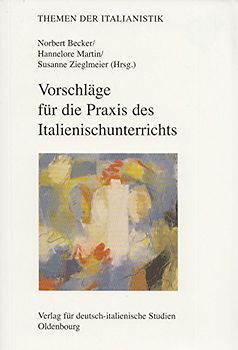 Vorschläge für die Praxis des Italienischunterrichts