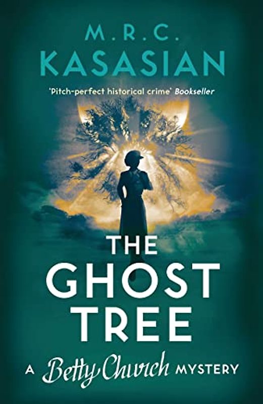 The Ghost Tree: Volume 3 (A Betty Church Mystery, Band 3)