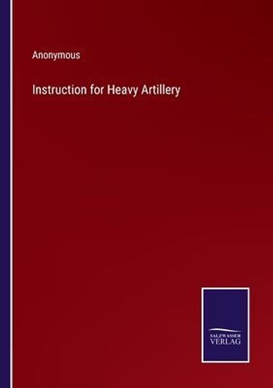 Instruction for Heavy Artillery