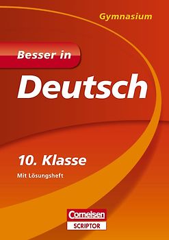 Besser in Deutsch - Gymnasium 10. Klasse