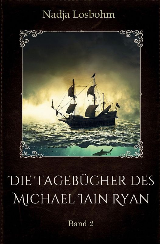 Die Tagebücher des Michael Iain Ryan / Die Tagebücher des Michael Iain Ryan (Band 2)