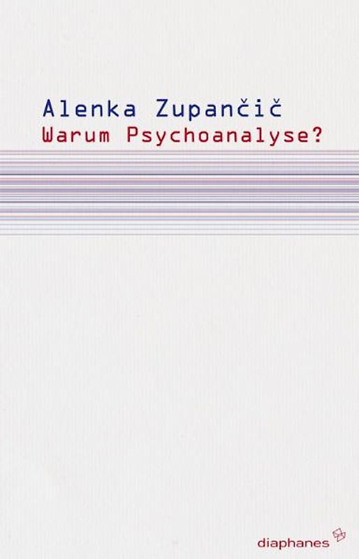 Warum Psychoanalyse?