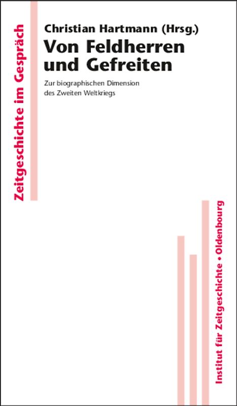 Von Feldherren und Gefreiten