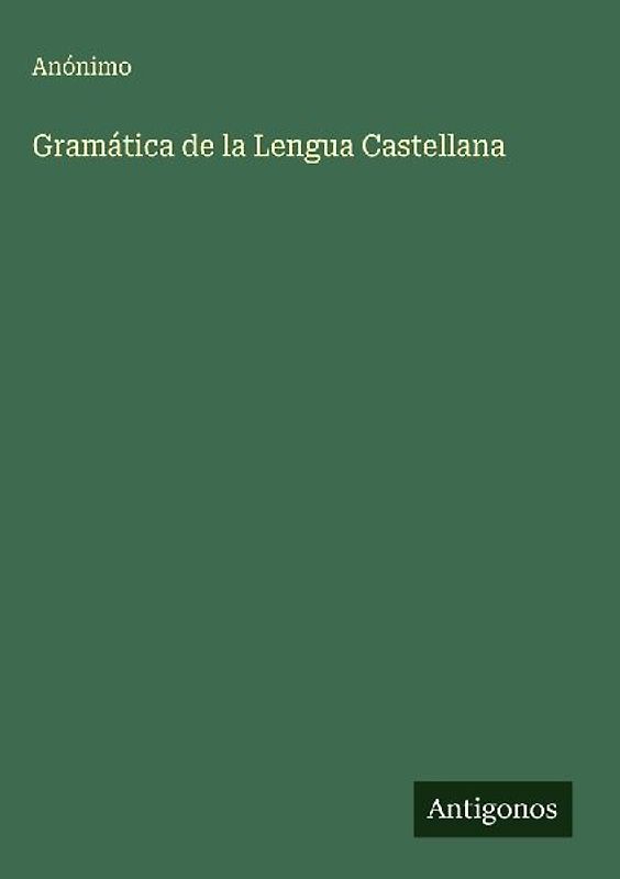 Gramática de la Lengua Castellana