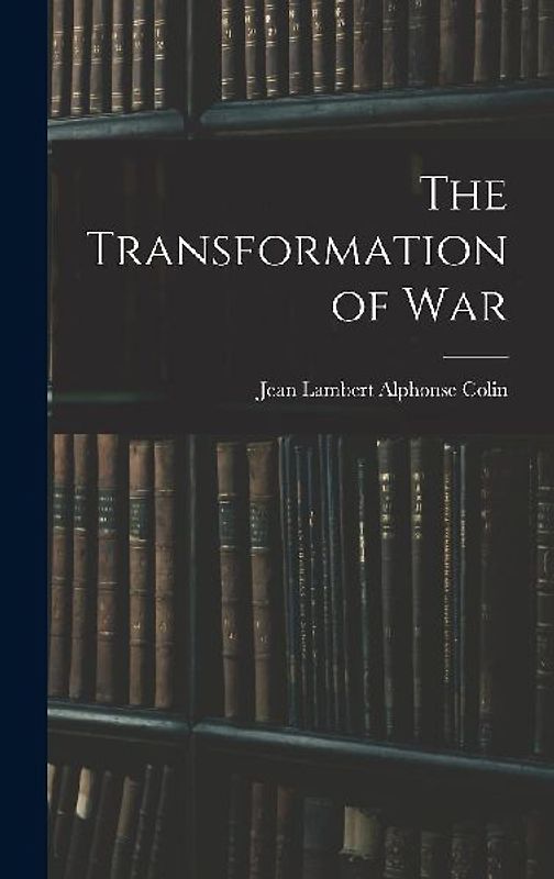 The Transformation of War