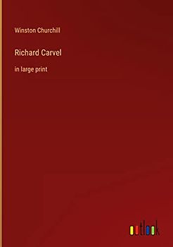 Richard Carvel: in large print