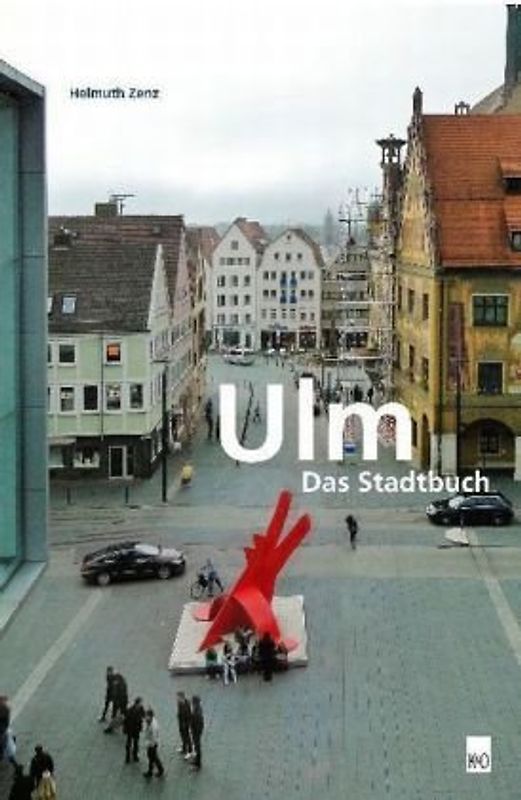 Ulm - Das Stadtbuch