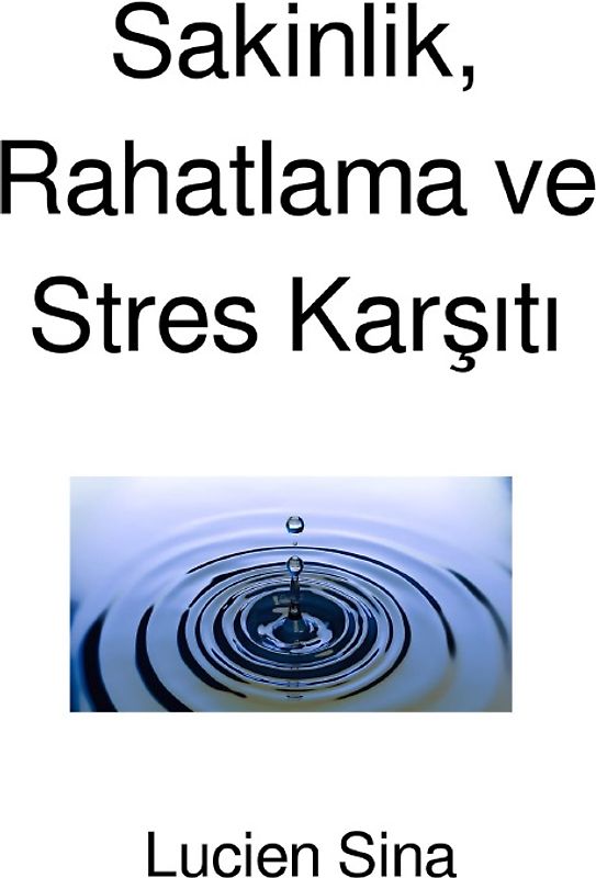 Sakinlik, Rahatlama ve Stres Karşıtı