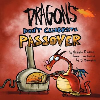 Dragons Don't Celebrate Passover (Loveable Monster Holiday, Band 2)