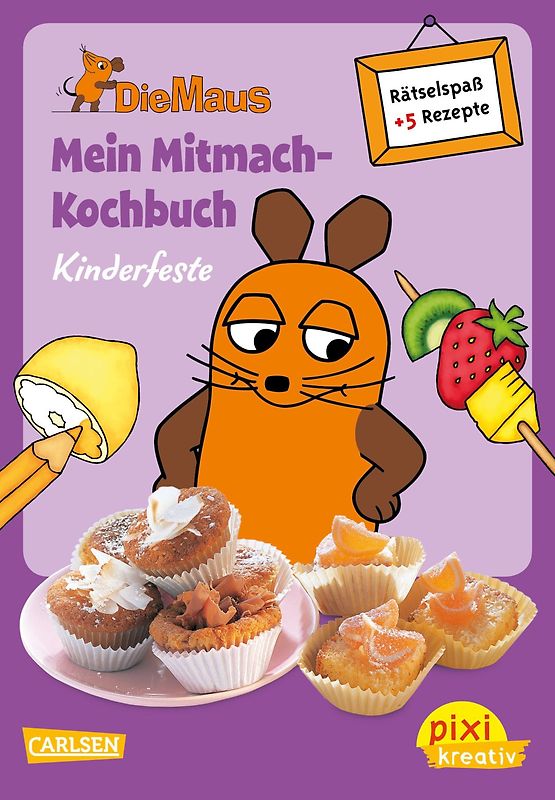 Pixi kreativ 65: VE5 Die Maus: Mein Mitmach-Kochbuch: Kinderfeste (5 Exemplare)