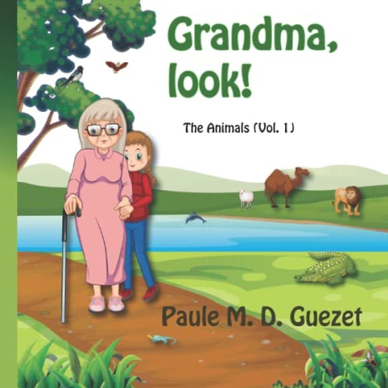 Grandma, look!: The animals (Vol.1)