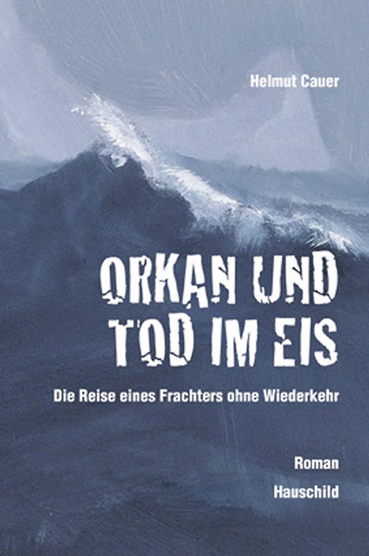Orkan und Tod im Eis